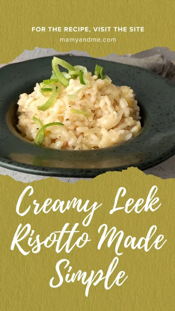 Leek Risotto: A Creamy, Cozy Classic Made Simple 17 Leek Risotto Pinterest 01