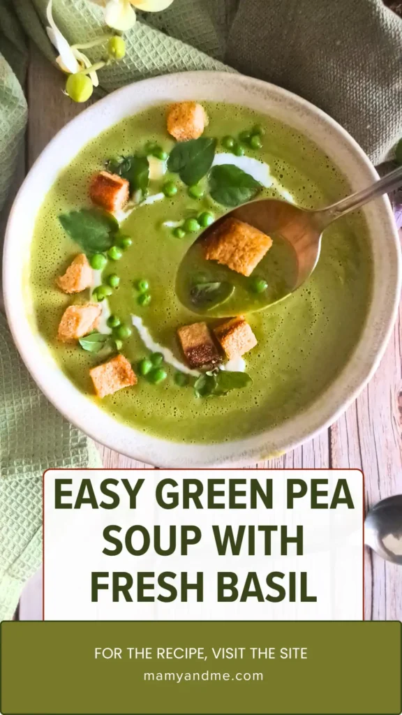 Easy Green Pea Soup Recipe with Fresh Basil — A Bright, Creamy Twist 32 Easy Green Pea Soup Pinterest 08